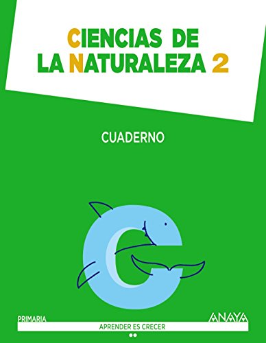 Ciencias de la Naturaleza 2 Cuaderno (Aprender es crecer)