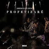  Profetizaré (Shekinah Live)