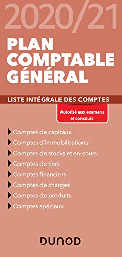 Plan comptable général 2020/2021 - Liste intégrale des comptes: Liste intégrale des comptes (202 Plan comptable général 2020/2021 - Liste intégrale des comptes: Liste intégrale des comptes (202
