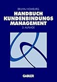 Handbuch Kundenbindungsmanagement: Grundlagen - Konzepte - Erfahrungen by Manfred Bruhn, Christian Homburg