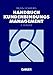 Handbuch Kundenbindungsmanagement: Grundlagen - Konzepte - Erfahrungen by Manfred Bruhn, Christian Homburg