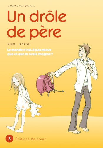 Un drôle de père — Tome 3