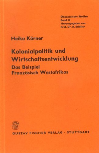 Kolonialpolitik und Wirtschaftsentwicklung
