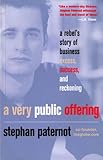 Image de A Very Public Offering: A Rebel's Story of Business Excess, Success, and Reckoning (English Edition)