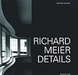 Richard Meier: Details by Werner Blaser (1996-11-01) by Werner Blaser