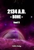 Image de 2134 A.D. Bone (Neuland Saga 11)
