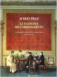 Download La filosofia dell'arredamento. I mutamenti nel gusto della decorazione interna attraverso i secoli Download La filosofia dell'arredamento. I mutamenti nel gusto della decorazione interna attraverso i secoli