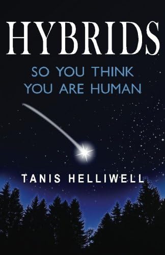 HYBRIDS: So you think you are human