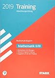 STARK Training Abschlussprüfung Realschule Bayern 2019 - Mathematik II/III by 