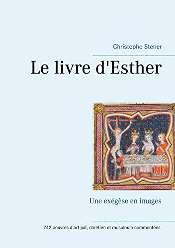 Télécharger Le livre d'Esther: Une exégèse en images PDF Ebook En Ligne