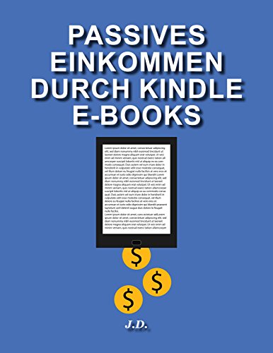 Download Passives einkommen durch Kindle e-books Download Passives einkommen durch Kindle e-books