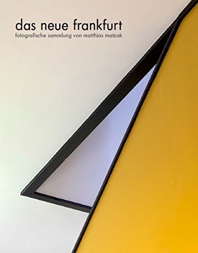 das neue frankfurt: fotografische sammlung von matthias matzak