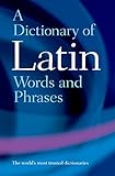 A Dictionary of Latin Words and Phrases