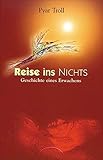 Reise ins Nichts: Geschichte eines Erwachens by 