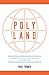 Produktbild Poly Land: My Brutally Honest Adventures in Polyamory
