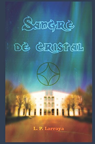 Sangre de cristal (La Hija del Viento)