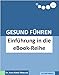 Gesund Führen - Einführung in die eBook-Reihe (do care! - Die Chef-eBooks 1) by Anne Katrin Matyssek