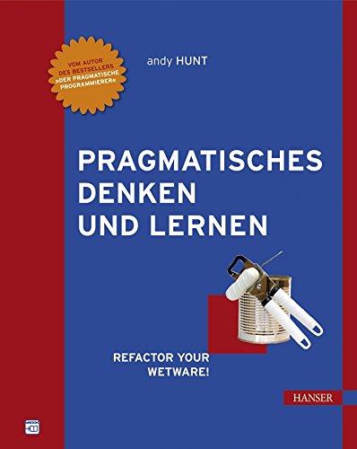 Download Pragmatisches Denken und Lernen. Refactor your Wetware! Download Pragmatisches Denken und Lernen. Refactor your Wetware!