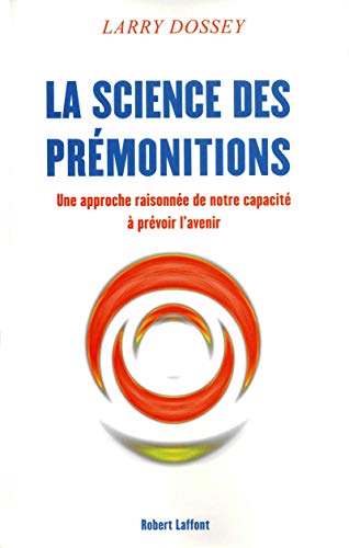 La Science des prémonitions La Science des prémonitions