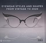 Image de Fashion Spectacles, Spectacular Fashion: Eyewear Styles and Shapes from Vintage to 2020