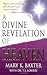A Divine Revelation Of Heaven (English Edition) by