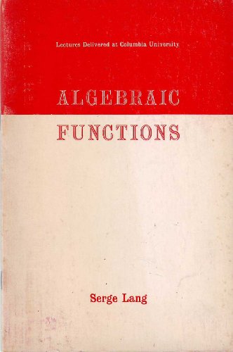 Algebraic functions;: 1964 lectures delivered at Columbia University