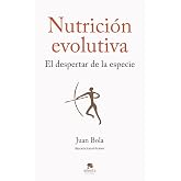 Nutrici&oacute;n evolutiva: El despertar de la especie (Alienta)