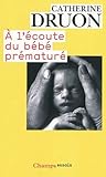 voir fiche du jeu A l'écoute du bébé prématuré : Une vie aux portes de la vie