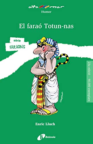 El faraó Totun - nas (Catalá - A PARTIR DE 10 ANYS - ALTAMAR)