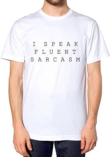 I Speak Fluent Sarcasm T Shirt Hipster Swag Funny Indie