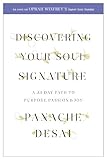 Discovering Your Soul Signature: A 33 Day Path to Purpose, Passion and Joy (English Edition) by