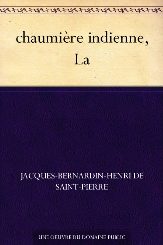chaumière indienne, La gratuit