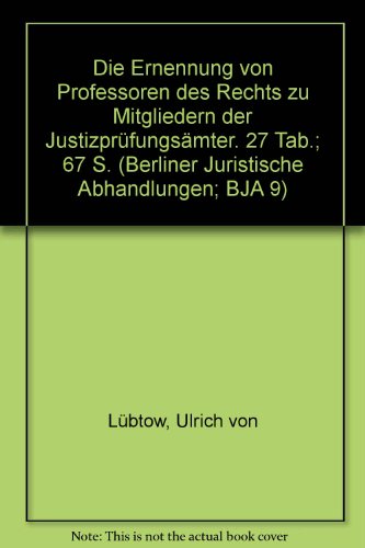 Die Ernennung von Professoren des Rechts zu Mitgliedern der Justizprüfungsämter.