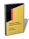Image de Dictionary Visions, Research and Practice: Selected Papers from the 12th International Symposium on Lexicography, Copenhagen 2004