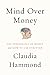 Mind over Money: The Psychology of Money and How to Use It Better (English Edition) by 