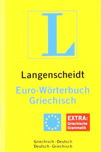 Download Langenscheidt Euro-Wörterbuch Griechisch: Griechisch-Deutsch/Deutsch-Griechisch (Langenscheidt Euro-Wörterbücher) Download Langenscheidt Euro-Wörterbuch Griechisch: Griechisch-Deutsch/Deutsch-Griechisch (Langenscheidt Euro-Wörterbücher)
