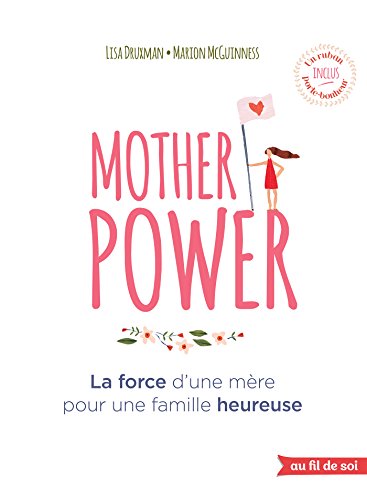 Download Mother Power - La force d'une mère pour une famille heureuse Download Mother Power - La force d'une mère pour une famille heureuse