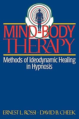 Brand: W W Norton Company Mind-Body Therapy. Methods of Ideodynamic Healing in Hypnosis