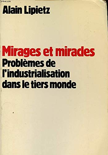 Mirages et miracles Mirages et miracles