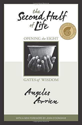 The Second Half of Life: Opening the Eight Gates of Wisdom