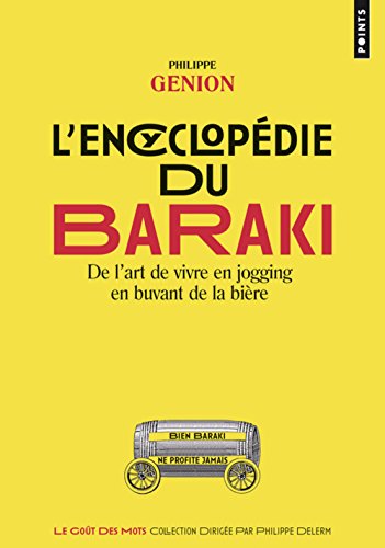 L'Encyclopédie du Baraki. De l'art de vivre en jog