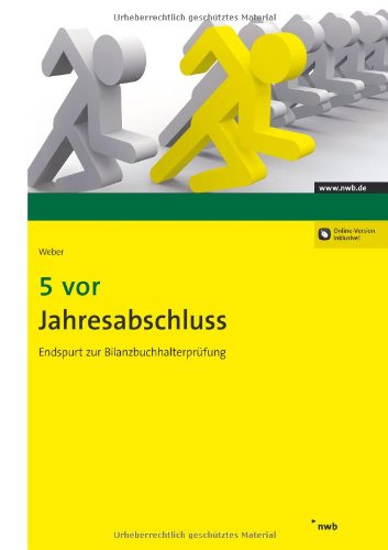 Download 5 vor Jahresabschluss: Endspurt zur Bilanzbuchhalterprüfung Download 5 vor Jahresabschluss: Endspurt zur Bilanzbuchhalterprüfung