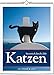 Katzen - Literarisch durchs Jahr 2020: Wochenwandkalender 53 Farbfotografien by 