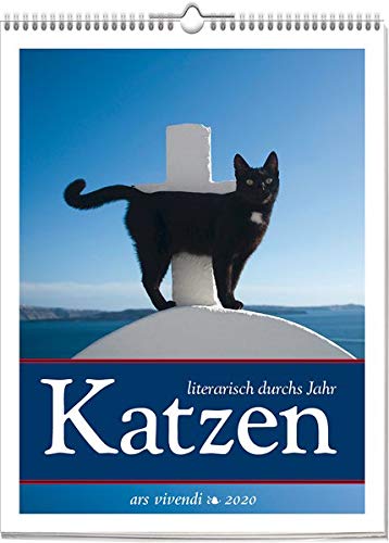 Katzen - Literarisch durchs Jahr 2020: Wochenwandkalender 53 Farbfotografien