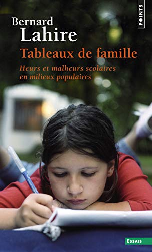 Tableaux de famille. Heurs et malheurs scolaires e Tableaux de famille. Heurs et malheurs scolaires e