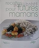 Recettes équilibrées pour futures mamans