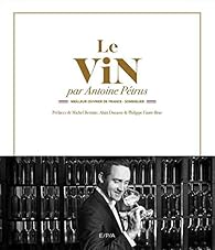 Le vin par Antoine Petrus