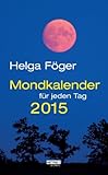 Image de Mondkalender für jeden Tag 2015: Tages-Abreißkalender