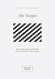 Image de Die Treppe: Eine kulturgeschichtliche und medienkritische Studie