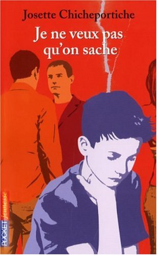 couverture de : Je ne veux pas qu'on sache